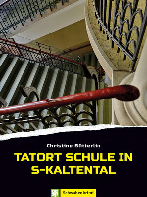 cover image of Tatort Schule in S-Kaltental